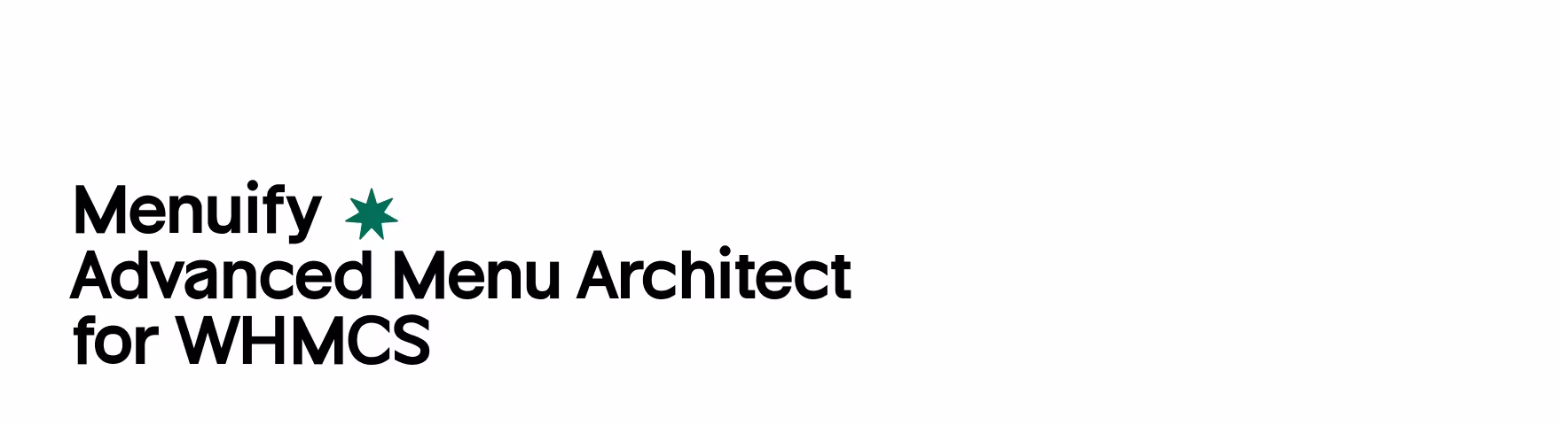 Menuify – Advanced Menu Architect for WHMCS